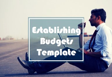 Establishing Budgets Template