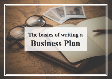 The Basics of Writing a Business Plan