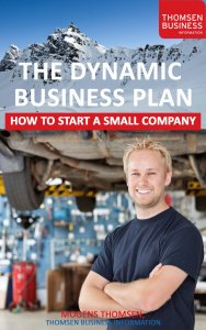 The Dynamic Business Plan - Steps to start a small business