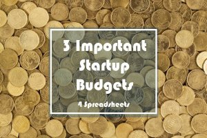 3 Important Startup Budgets - Spreadsheet Templates