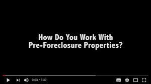 How To Work With Pre-Foreclosure Properties