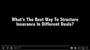 What's The Best Way To Structure Insurance In Different Deals?