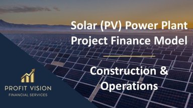 Solar (PV) Power Plant - Project Finance Model