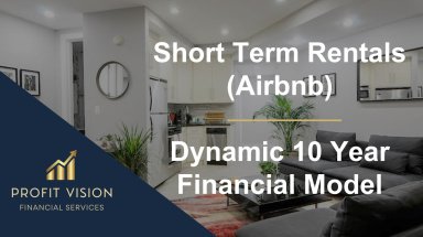 Short Term Rentals (Airbnb) Financial Model - Dynamic 10 Year Forecast