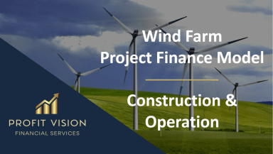 Wind Farm – Project Finance Model