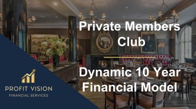 Private Members Club - Dynamic 10 Year Financial Model