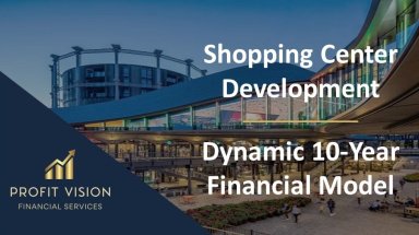 Shopping Center Development Financial Model (Construction, Operation & Valuation)