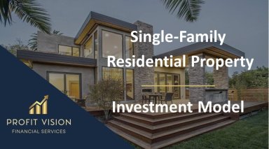 Single Family Residential Property Investment Model (Buy, Hold, Sell)