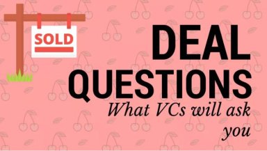 Fundraising Deal Questions: What Venture Capital Startup Interview Questions Will Be Asked