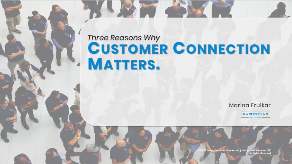 Three Reasons Why Customer Connection Matters. - Eloquens