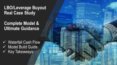 LBO Real Case Study- Complete Analysis Model -Ultimate Guidance- Waterfall Cash Flow