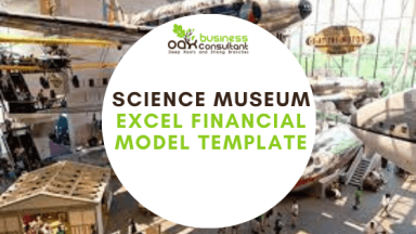 Science Museum Excel Financial Model Template