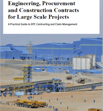 A Practical Guide to EPC Contracting and Claim Management
