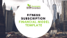 Fitness Subscription Excel Financial Model Template