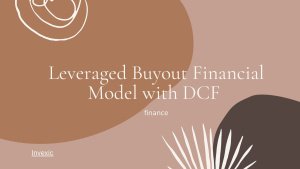 Leveraged Buyout Financial  Model with DCF
