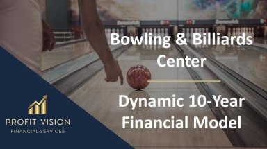 Bowling & Billiards Center – Dynamic 10 Year Financial Model