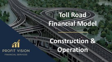 Toll Road Financial Model (Development, Operation & Valuation)