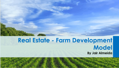 Real Estate - Farm Development Model