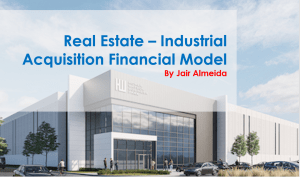 Real Estate - Industrial Acquisition Model