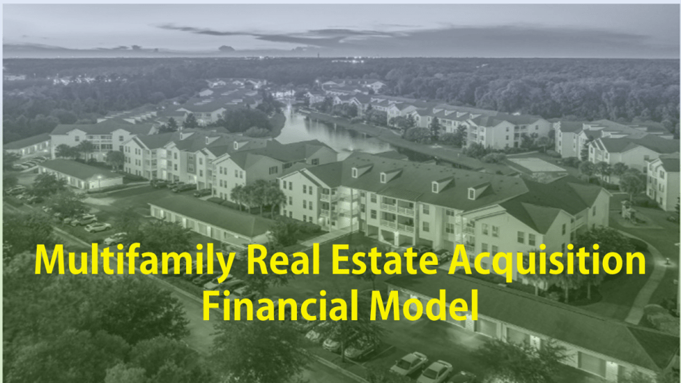 Multifamily Real Estate Acquisition financial Model - Eloquens