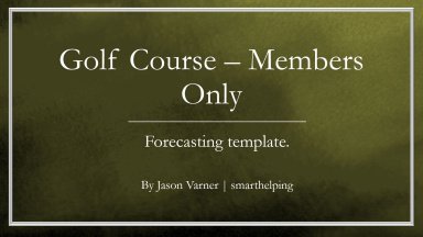 Membership-only Golf Course Cash Flow Forecast