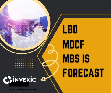 LBO, MDCF, MBS is Forecast