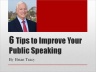 6 Tips to Improve Your Public Speaking