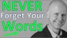 Never Forget Your Words