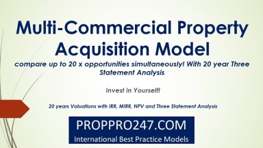 The Quintessential Acquisition Model for Commercial Property - Assess up to 20 Opportunities simultaneously!