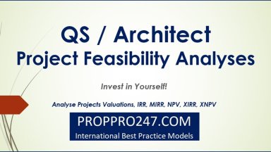 Quantity Surveyor / Architect - Project or Development Financial feasibility Model
