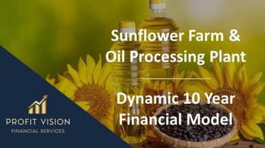 Sunflower Farm & Oil Processing Plant Financial Model