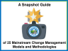 A Snapshot Guide of 25 Mainstream Change Management Models & Methodologies - Page 1
