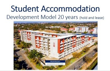 Student Accommodation Development Model (20 years) Develop, hold, and lease