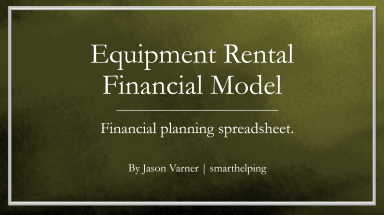 Equipment Rental - 10 Year Cash Flow Excel Model