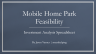 Model Up to 40 Mobile Home Park Acquisitions and/or Developments Over 16 Years