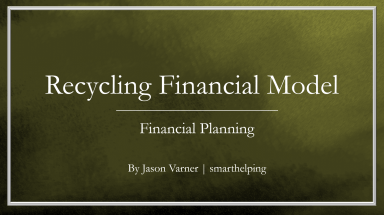 Recycling Business - 10 Year Financial Excel Model