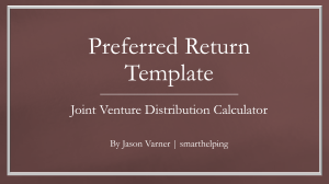 Preferred Return - Annual Waterfall - Includes Shortfall Repayment Option and More