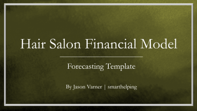 Hair Salon - 10 Year Excel Financial Model