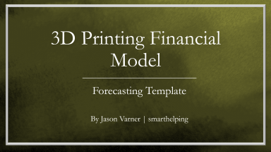 3D Printing (B2C) Excel Financial Model