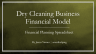 Dry Cleaning Business: Startup Pro-Forma Excel Model