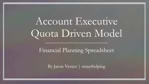 Financial Projections Excel Model Driven by Account Executive Performance/New Hires