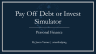 Excel Calculator: Full Loan Pay Off or Invest it All
