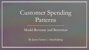 Customer Spending and Retention Pattern Modeling