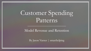 Customer Spending and Retention Pattern Modeling
