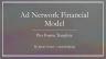 Startup or Ongoing Ad Network Financial Model
