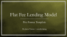 Flat Fee Lending Business: Startup Financial Model