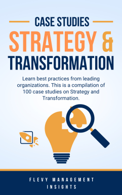 100 Strategy & Transformation Case Studies
