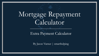 Mortgage Savings Calculator: Extra Payments