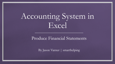 Create Your Own Financial Statements (Accrual or Cash Basis)