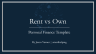 Rent vs Own Calculator